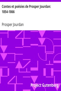 Contes et poésies de Prosper Jourdan: 1854-1866