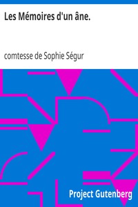 Les Mémoires d'un âne.