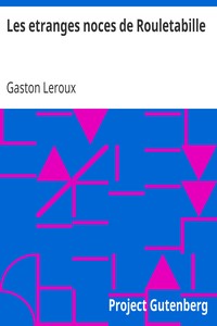 Les etranges noces de Rouletabille