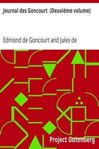 Journal des Goncourt  (Deuxième volume): Mémoires de la vie littéraire