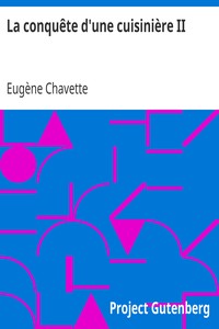 La conquête d'une cuisinière II: Le tombeur-des-crânes