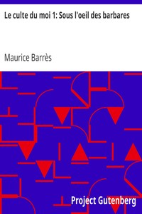 Le culte du moi 1: Sous l'oeil des barbares