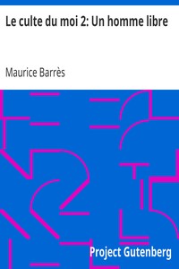Le culte du moi 2: Un homme libre