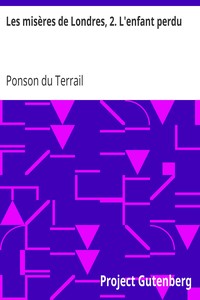 Les misères de Londres, 2. L'enfant perdu