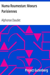 Numa Roumestan: Moeurs Parisiennes