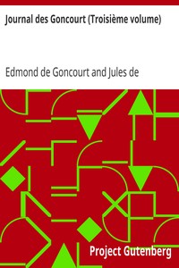 Journal des Goncourt (Troisième volume): Mémoires de la vie littéraire