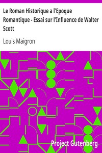 Le Roman Historique a l'Epoque Romantique - Essai sur l'Influence de Walter Scott