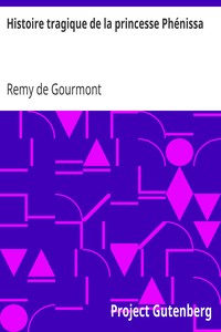 Histoire tragique de la princesse Phénissa: expliquée en quatre épisodes