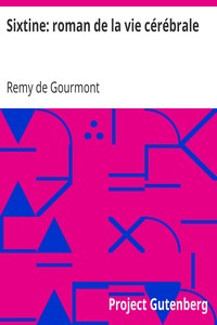 Sixtine: roman de la vie cérébrale