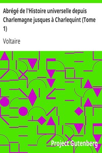 Abrégé de l'Histoire universelle depuis Charlemagne jusques à Charlequint (Tome 1)