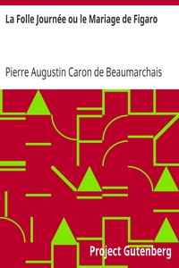 La Folle Journée ou le Mariage de Figaro