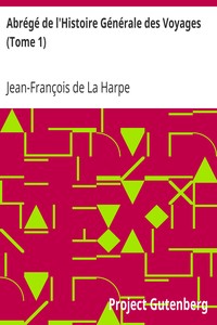 Abrégé de l'Histoire Générale des Voyages (Tome 1)