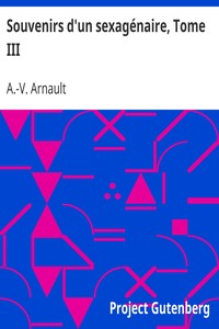 Souvenirs d'un sexagénaire, Tome III