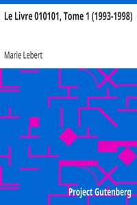 Le Livre 010101, Tome 1 (1993-1998)