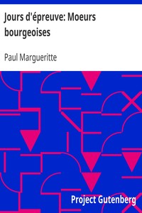 Jours d'épreuve: Moeurs bourgeoises