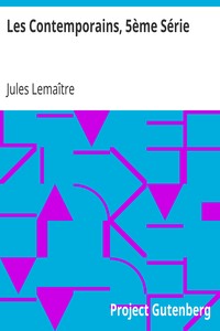 Les Contemporains, 5ème Série: Études et Portraits Littéraires,