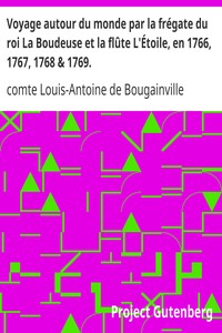 Voyage autour du monde par la frégate du roi La Boudeuse et la flûte L'Étoile, en 1766, 1767, 1768 & 1769.