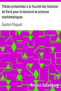 Thèses présentées à la Faculté des Sciences de Paris pour le doctorat ès sciences mathématiques