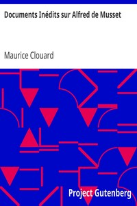Documents Inédits sur Alfred de Musset