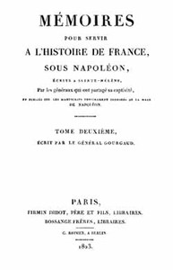 Mémoires pour servir à l'Histoire de France sous Napoléon, Tome 2/2: Écrits à Sainte-Hélène par les généraux qui ont partagé sa captivité