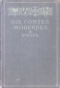 Dix contes modernes des meilleurs auteurs du jour