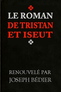Le roman de Tristan et Iseut