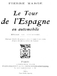Le Tour de l'Espagne en Automobile: Etude de Tourisme