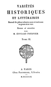 Variétés Historiques et Littéraires (09/10): Recueil de piéces volantes rares et curieuses en prose et en vers
