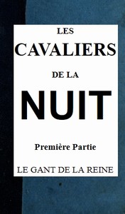 Les cavaliers de la nuit, 1er partie (t. 2/4)