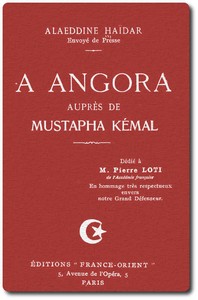 À Angora auprès de Mustafa Kemal