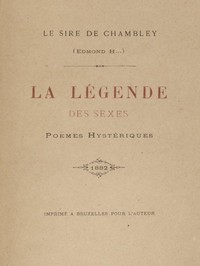 La Légende des sexes: Poëmes hystériques