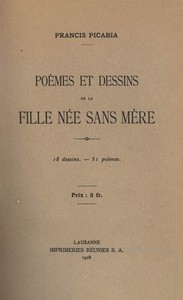 Poèmes et dessins de la fille née sans mère: 18 dessins, 51 poèmes