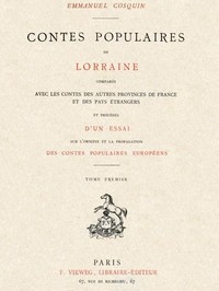Contes populaires de Lorraine, comparés avec les contes des autres provinces de France et des pays étrangers, volume 1 (of 2)