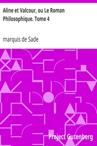 Aline et Valcour, ou Le Roman Philosophique. Tome 4