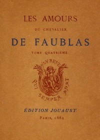 Les amours du chevalier de Faublas, tome 4/5