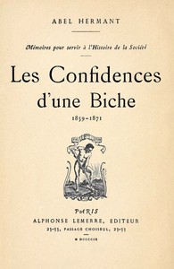 Les Confidences d'une Biche, 1859-1871