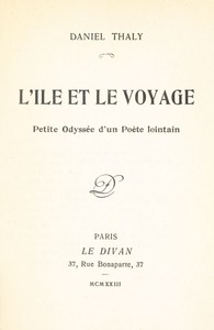 L'Ile et le voyage: petite odyssée d'un poète lointain