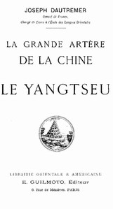 La grande artère de la Chine: le Yangtseu