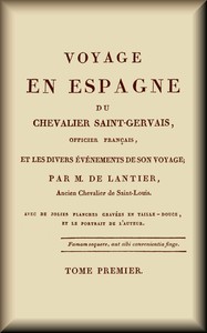 Voyage en Espagne du Chevalier Saint-Gervais (1 de 2)