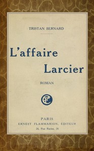 L'affaire Larcier : $b roman