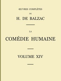 La Comédie humaine - Volume 14. Études philosophiques