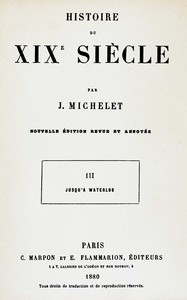 Histoire du XIXe siècle (volume 3/3) : $b III. Jusqu'à Waterloo