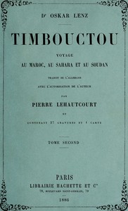 Timbouctou, voyage au Maroc au Sahara et au Soudan, Tome 2 (de 2)