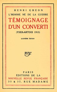 L'homme né de la guerre : $b témoignage d'un converti (Yser-Artois, 1915)