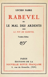 Rabevel, ou le mal des ardents, Volume 3 (of 3) : $b La fin de Rabevel