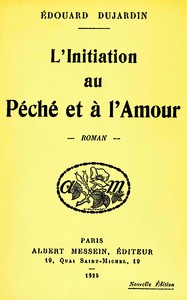 L'initiation au péché et à l'amour : $b roman