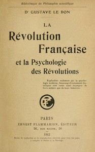 La Révolution Française et la psychologie des révolutions