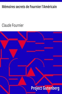 Mémoires secrets de Fournier l'Américain