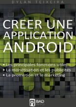 couverteur Créer une application Android: Les fonctions principales et inédites, la monétisation, la promotion et le marketing. (French Edition)