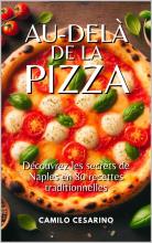 couverteur Au-delà de la pizza : découvrez les secrets de Naples en 80 recettes traditionnelles